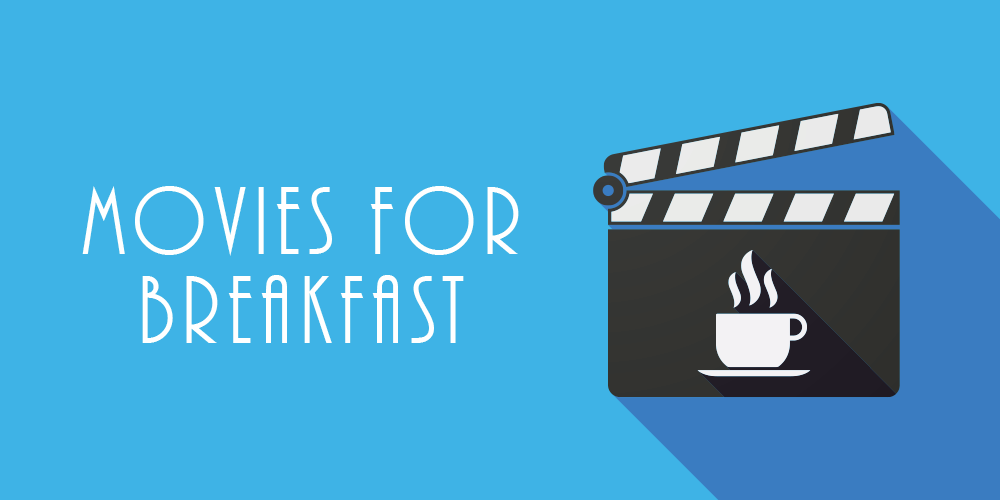 breakfast movies